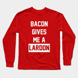 Bacon Long Sleeve T-Shirt